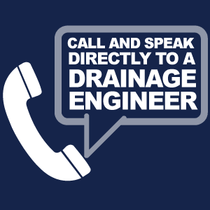 Call us and speak directly to a experienced Drainage engineer